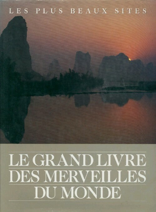 Le grand livre des merveilles du monde - Ruppert O. Matthews - Livre