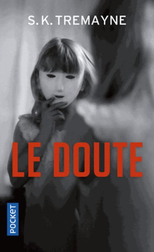 Le Doute - S.K. Tremayne - Livre