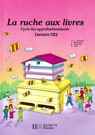 La ruche aux livres CE2. Manuel - J.-L. Thomas - Livre