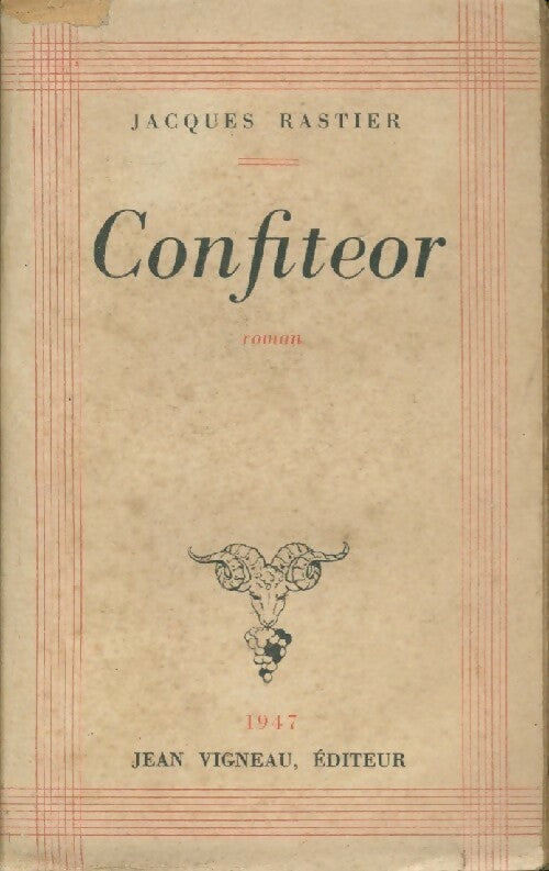 Confiteor - Jacques Rastier - Livre