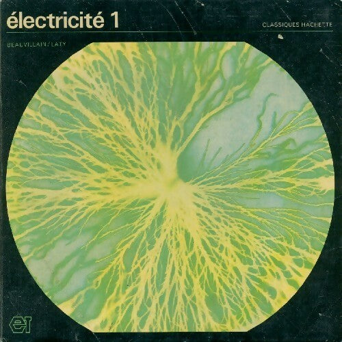 Electricité Tome I - René Beauvillain, J. Laty - Livre