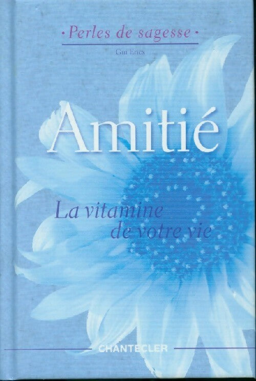 Amitié - Gui Ericx - Livre