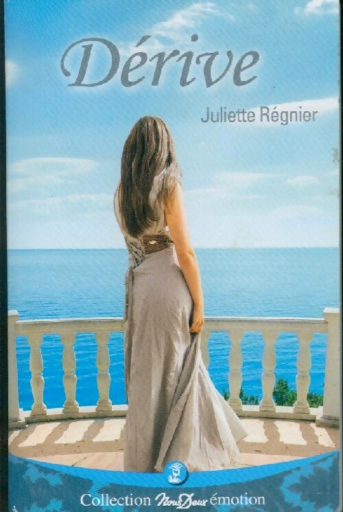 Dérive - Juliette Régnier - Livre