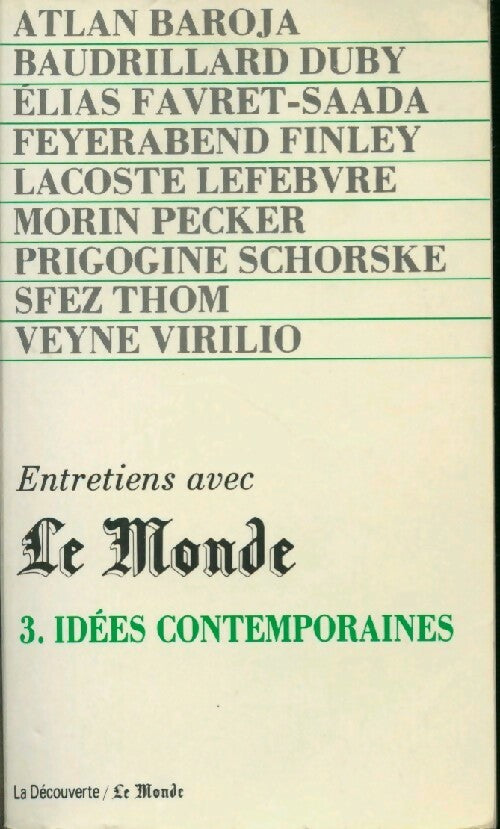 Entretiens avec le Monde Tome III : Idées contemporaines - Collectif - Livre
