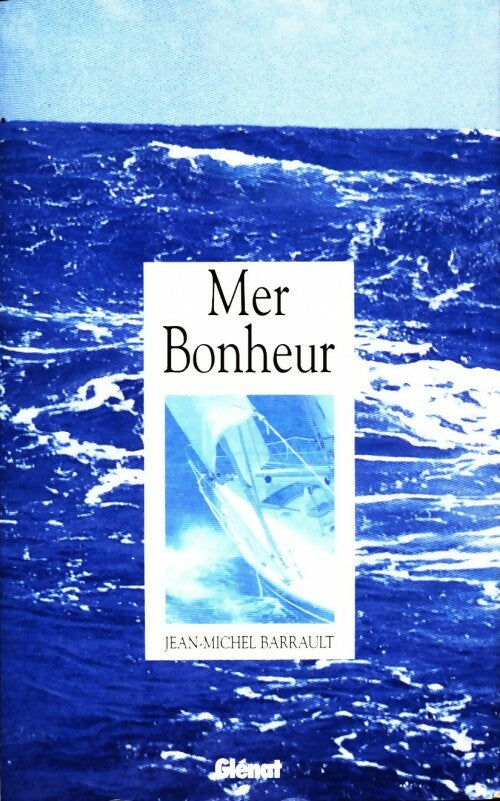 Mer Bonheur - Jean-Michel Barrault - Livre
