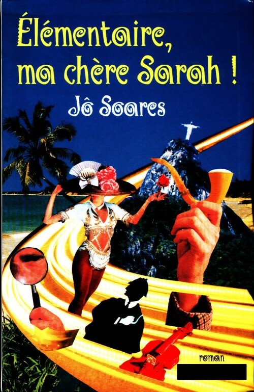 Elémentaire, ma chère Sarah ! - Jô Soares - Livre