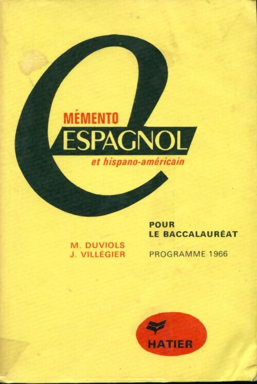 Mémento espagnol et hispano-américain - J. Duviols - Livre