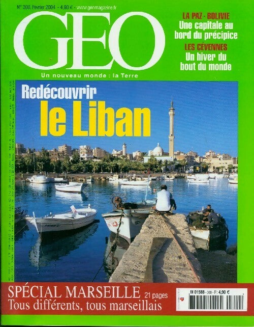 Géo n°300 : Redécouvrir le Liban - Collectif - Livre