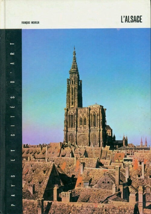 L'Alsace - François Wehrlin - Livre