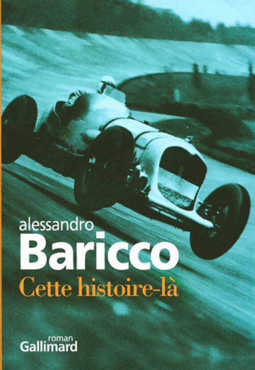 Cette histoire-là - Alessandro Baricco - Livre