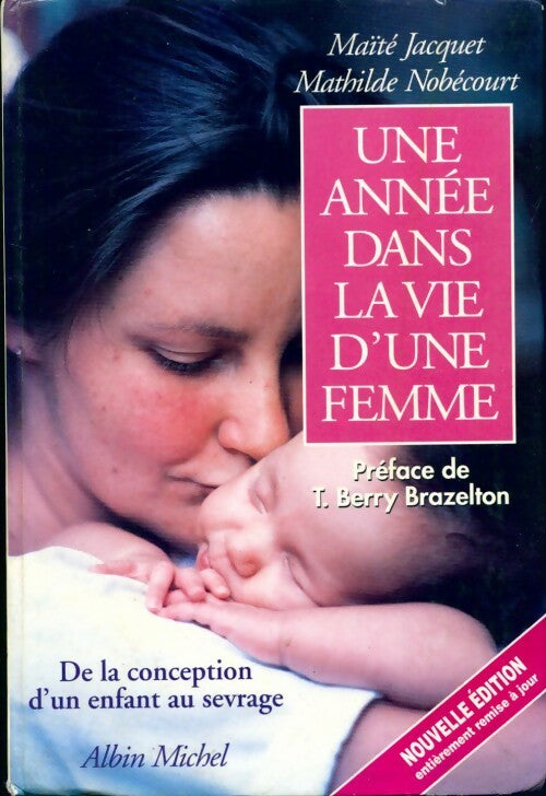 Une année dans la vie d'une femme - Mathilde Nobécourt - Livre