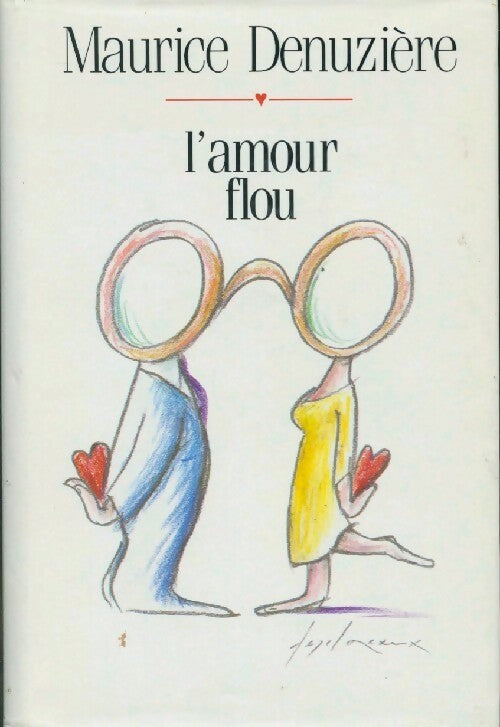 L'amour flou - Maurice Denuzière - Livre