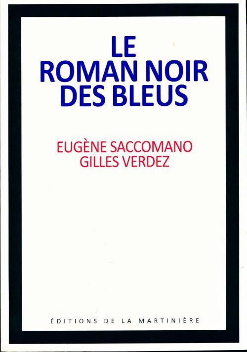 Le roman noir des bleus - Eugène Saccomano - Livre
