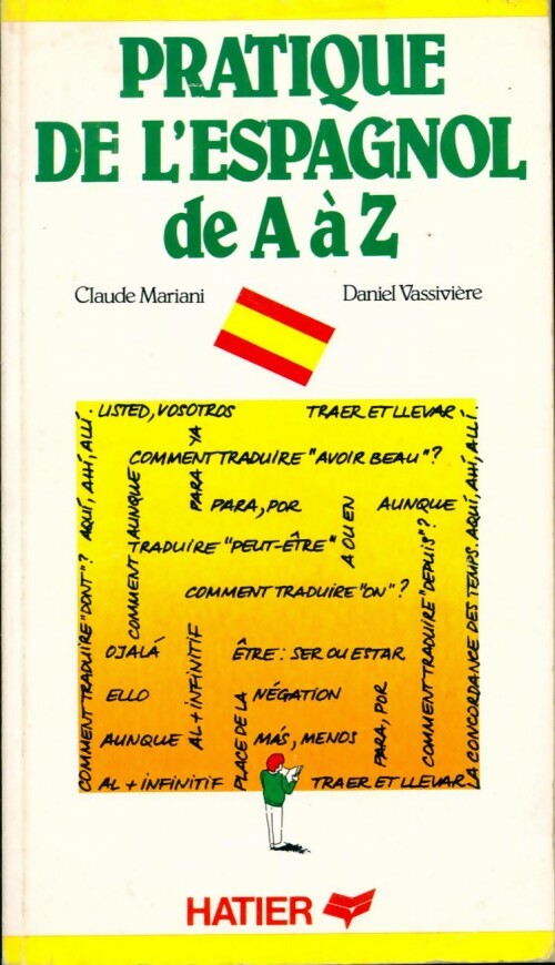 Pratique de l'espagnol de A à Z - Daniel Vassivière - Livre