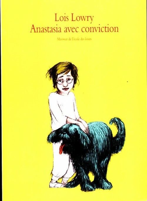 Anastasia avec conviction - Lois Lowry - Livre