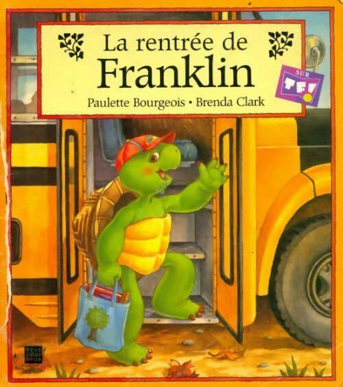 La rentrée de Franklin - Paulette Bourgeois - Livre