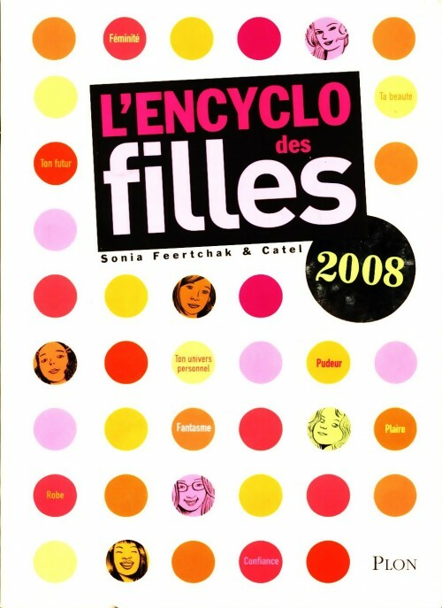 L'encyclo des filles 2008 - Sonia Feertchak - Livre