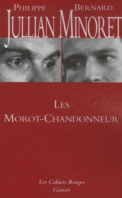 Les Morot-Chandonneur - Bernard Minoret - Livre