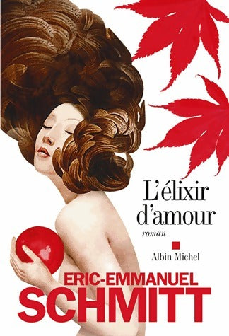 L'élixir d'amour - Eric-Emmanuel Schmitt - Livre