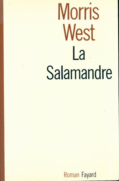 La salamandre - Morris L. West - Livre