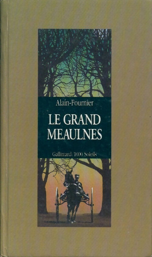 Le grand Meaulnes - Alain Fournier - Livre