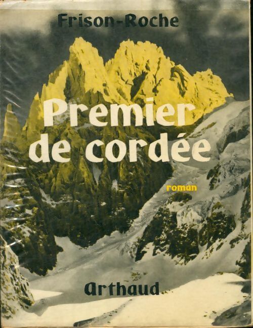 Premier de cordée - Roger Frison-Roche - Livre