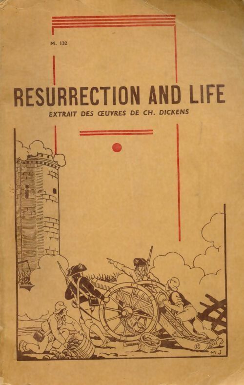 Resurrection and life. Extraits des oeuvres de ch. Dickens - Charles Dickens - Livre