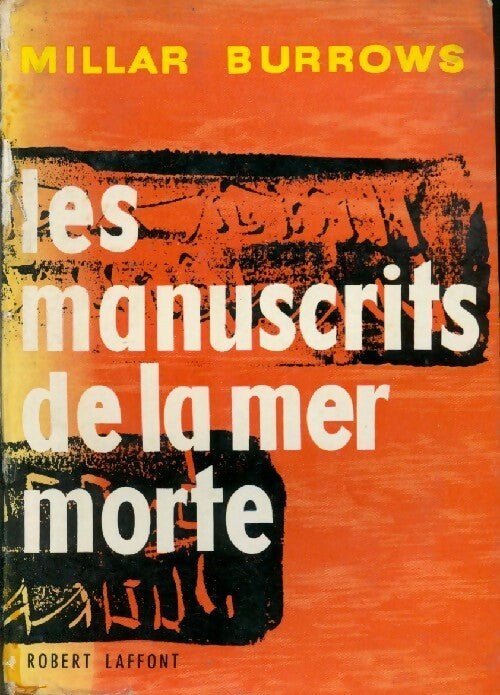 Les manuscrits de la mer morte - Millar Burrows - Livre