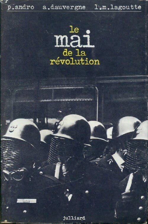Le mai de la révolution - Pierre Andro, A. Dauvergne, L.-M. Lagoutte - Livre