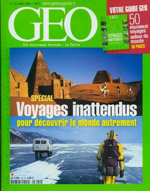 Géo n°325 : Voyages inattendus - Collectif - Livre