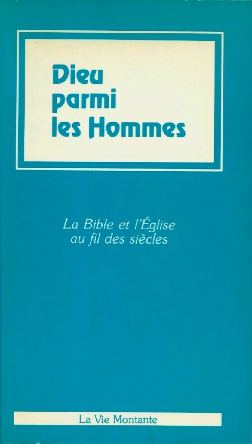 Dieu parmi les hommes - Monseigneur Keruatret - Livre