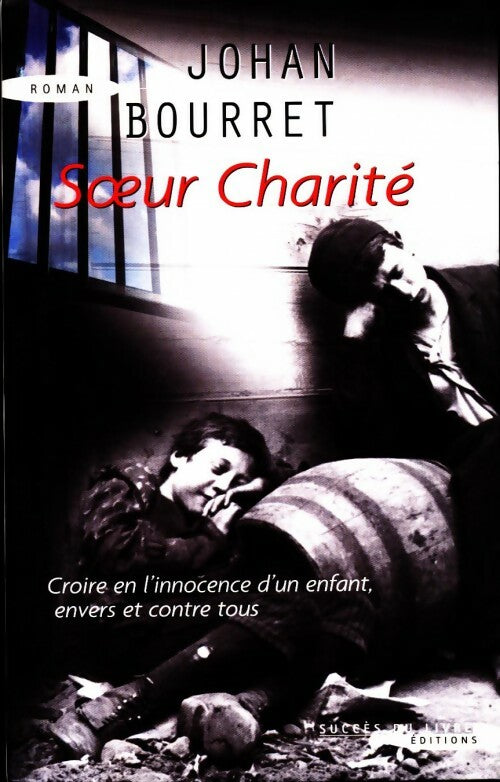 Soeur Charité - Johan Bourret - Livre