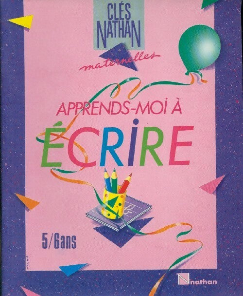 Apprends-moi à écrire - Josiane Jeannot-Girard - Livre