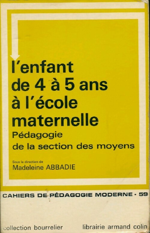 L'enfant de 4 à 5 ans à l'école maternelle - M. Abbadie - Livre