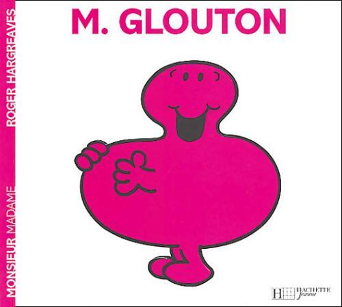 Monsieur Glouton - Roger Hargreaves - Livre