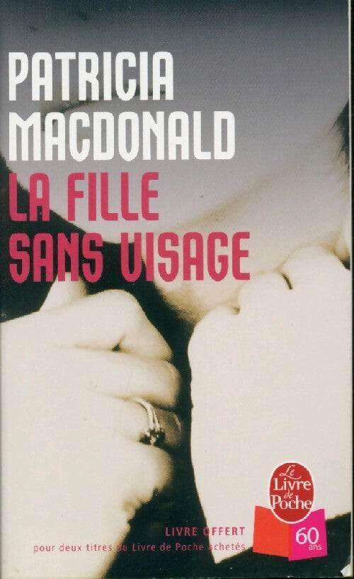 La fille sans visage - Patricia J. MacDonald - Livre