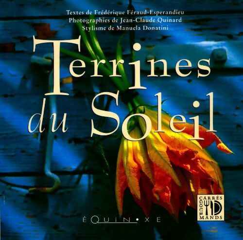 Terrines du Soleil - Frédérique Ferand-Esperandieu - Livre