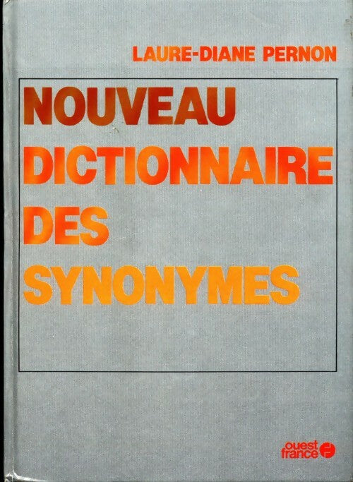 Nouveau dictionnaire des synonymes - Laure-Diane Pernon - Livre