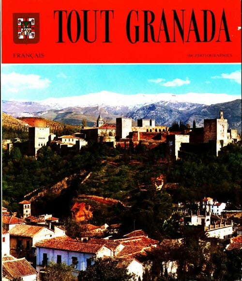 Tout Granada - Collectif - Livre