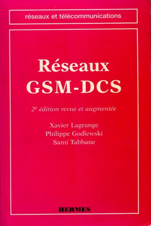 Réseaux GSM-DCS - Xavier Lagrange - Livre