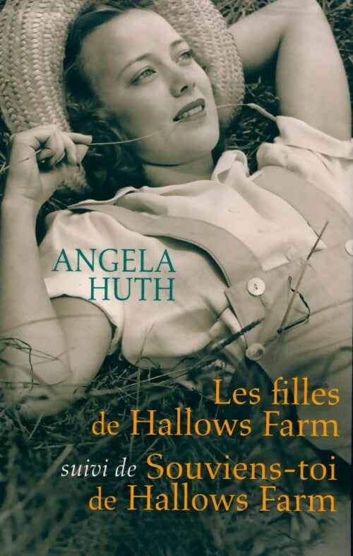 Les filles de Hallows Farm / Souviens-toi de Hallows Farm - Angela Huth - Livre