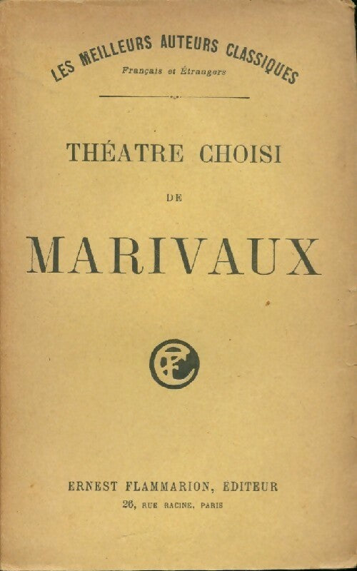 Théâtre choisi - Pierre Marivaux - Livre