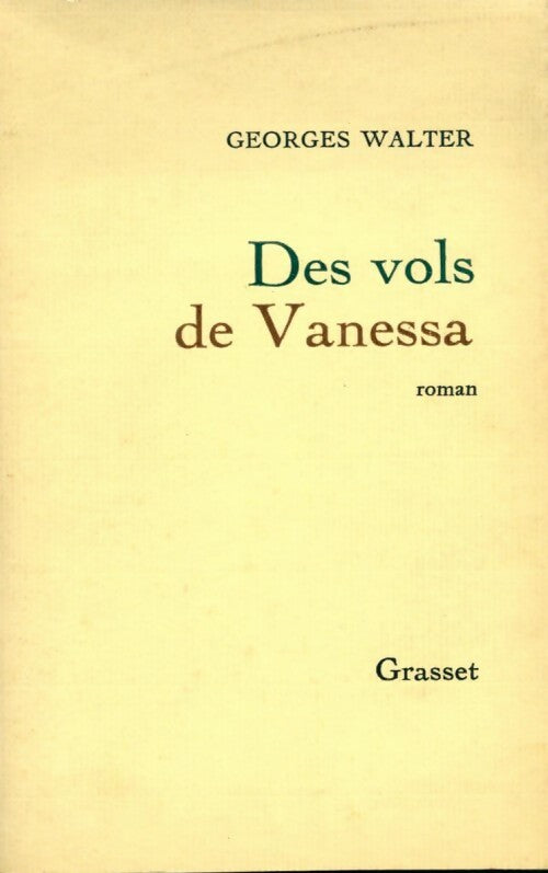 Des vols de Vanessa - Georges Walter - Livre