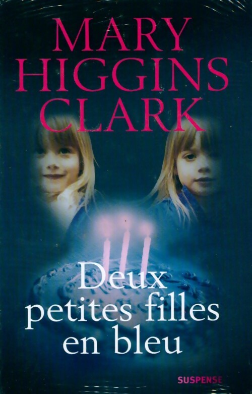 Deux petites filles en bleu - Mary Higgins Clark - Livre