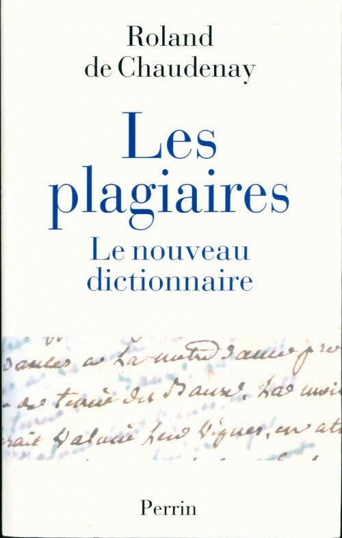 Les plagiaires - Roland De Chaudenay - Livre