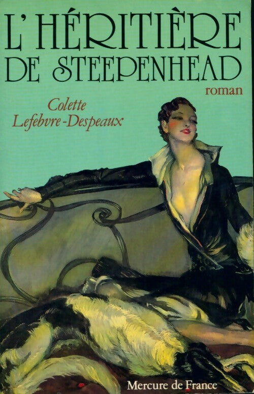 L'héritière de Steepenhead - Colette Lefebvre-Despeaux - Livre