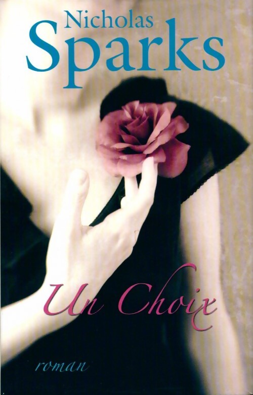 Un choix - Nicholas Sparks - Livre