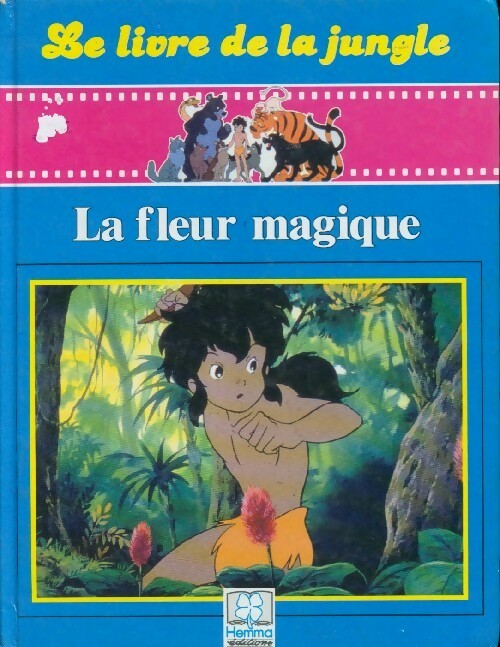 Le fleur magique - Renée Rahir - Livre