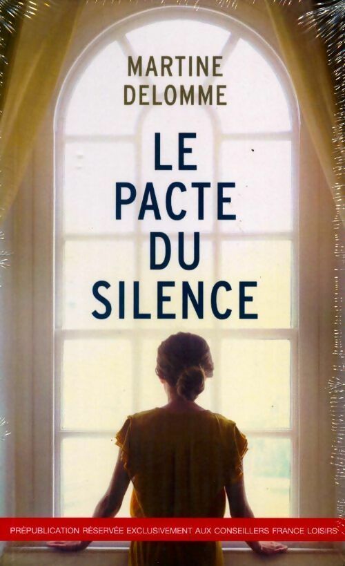 Le pacte du silence - Martine Delomme - Livre
