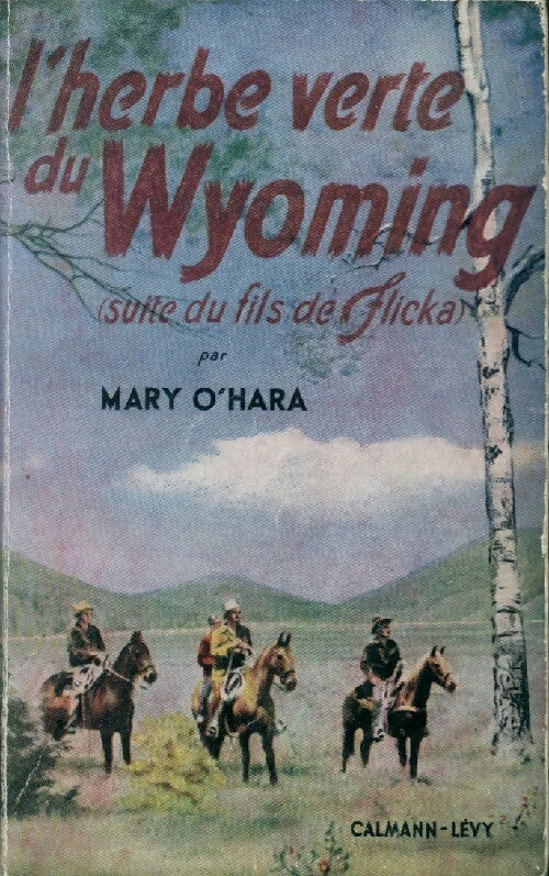 L'herbe verte du Wyoming - Mary O'Hara - Livre